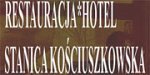 Restauracja Hotel Stanica Kościuszkowska - Maciejowice
