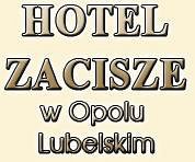 Hotel Zacisze - Opole Lubelskie