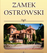 Zamek OSTROWSKI - Gromnik