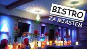 Bistro za miastem - Ostrowiec Świętokrzyski